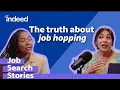 Job Hopping 101 Career Coach Breaks Down Everything You Need To Know Indeed