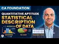 Statistical Description of Data CA Foundation Statistics Complete Concept