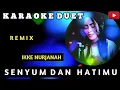 Download Lagu Senyum dan hatimu - KARAOKE DUET - (IKKE NURJANAH) REMIX - COVER BY JANA