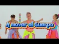 A MOVER EL CUERPO | Canción infantil para ACTIVACIÓN FÍSICA | Esquema Corporal