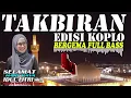 Download Lagu TAKBIRAN Koplo Terbaru 2023 Full Bass Jaipong Rampak Spesial RAMADHAN audio bening poll