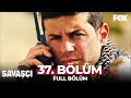 Download Lagu Savaşçı 37. Bölüm