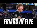 Friars in Five Providence at DePaul 26