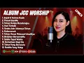 Download Lagu SUJUD \u0026 TERIMA KASIH - JCC WORSHIP FULL ALBUM TERBARU 2025 (LIRIK) || LAGU ROHANI TERPOPULER 2025