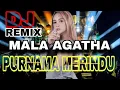 Download Lagu DJ REMIX PURNAMA MERINDU - MALA AGATHA - SLOW BASS - CEK SOUND