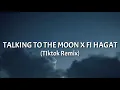 Download Lagu Elyanna - Talking to the Moon x Fi Hagat (TIktok Remix)