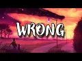 Download Lagu Wrong - Luh Kel (slowed reverb) with lyrics