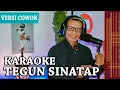 KARAOKE TEGUN SINATAP -  ( VERSI COWOK ) - LAGU KARO TERBARU 2021 - CIPT. DARTA PRIMA SINURAYA