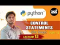 Python Control Statements for loop Part 4 Lecture 13 in Hindi