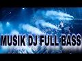 Lagu MUSIK DJ FULL BASS !! JUNGLE DUTCH 2026 FULL BASS TERBARU 