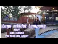 Download Lagu Lagu mixdut Lampung KELOT Cipt L KOMAR Voc NENG EMA ( Cover ) musik DEAN LOGIS