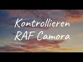 Bonez MC & RAF Camora - Kontrollieren (Lyrics)