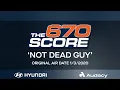 Not Dead Guy - 670 The Score