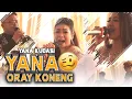 YANA KUDASI//ORAY KONENG......🤣🤣🤣