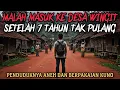 Download Lagu NYASAR KE DESA WINGIT SETELAH 7 TAHUN TAK PULANG KAMPUNG - cerita mistis