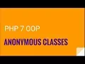 PHP 7 OOP Anonymous Classes OOP PHP 7 Tutorial No 7