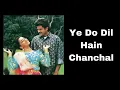 Download Lagu Ye Do Dil Hain Chanchal | #coverbykitty