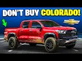 6 Reasons Why You SHOULD NOT Buy Chevrolet Colorado