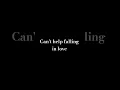 Download Lagu can't help falling in love - elvis presley