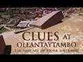 Download Lagu Clues at Ollantaytambo. The Lost Art of Stone Softening