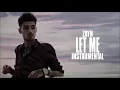 ZAYN   Let Me Official Instrumental