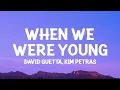 Download Lagu David Guetta \u0026 Kim Petras - When We Were Young (The Logical Song) Lyrics