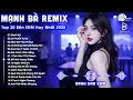 Download Lagu Mạnh Bà Remix ♫ BXH Nhạc Trẻ EDM Hot Trend TRIỆU VIEW - Top 30 Bản EDM TikTok Hay Nhất 2025