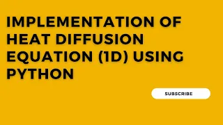 Implementation of Heat diffusion equation 1D using python PDE with Python