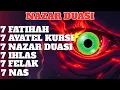 Lagu NAZAR BOZAN EN GÜÇLÜ DUA! AYETEL KÜRSİ, FELAK, NAS, KALEM SURESİYLE TAM KORUMA! | NAZAR DUASI