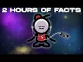 2 Hours Of Random Fun Facts To Make You Feel Enlightened