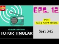 Download Lagu TUTUR TINULAR - Seri 345 Episode 12. Naga Puspa Kresna [HQ Audio] MP3
