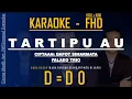 TARTIPU AU KARAOKE BATAK FALADO TRIO Nada Rendah [D/DO] Standart marmitu di lapo tuak...