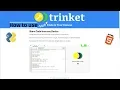 How to use Trinket io