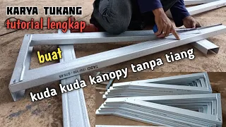 Thumbnail Tutorial Lengkap Membuat Kuda Kuda Kanopi Bajaringan