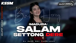dj madura salam settong dere kssm ft guff rmx prdctn 