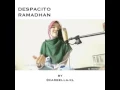 Despacito ramadhan