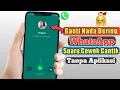 Cara Ganti Nada Dering Panggilan Whatsapp Menjadi Suara Cewek Tanpa Aplikasi Tambahan