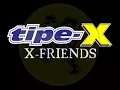 tipe-x x-friends (vidio lirik)