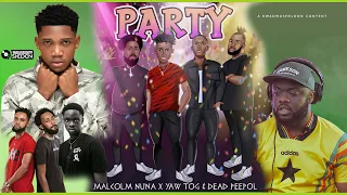 malcom nuna recruits yaw tog and de d peeopol for party and it s liiiit 