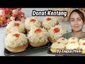 Donat Kentang Super Lembut Dengan Bahan Ekonomis, Lembutnya Awet Sampai Keesokan Harinya
