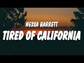 Download Lagu Nessa Barrett - tired of california (Lyrics)