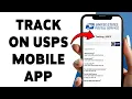 How To Track On USPS Mobile App Get USPS Delivery Updates 2025