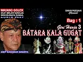 Download Lagu WAYANG GOLEK || BATARA KALA GUGAT || H  ASEP SUNANDAR SUNARYA @siaranpadesaan08 MP3