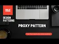 Proxy design pattern