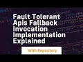 fault tolerant apis fallback invocation implementation explained