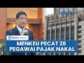 Download Lagu Bersih-bersih! Menkeu Purbaya Pecat 26 Pegawai Pajak Nakal, Tak Ada Ampun Bagi Penerima Suap