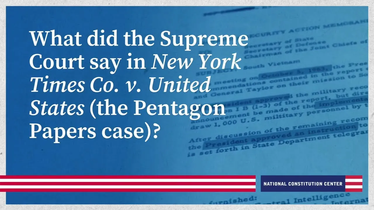 What did the Supreme Court say in New York Times Co. v. United States (the Pentagon Papers case)?