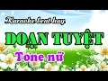 Lagu Karaoke nhạc sống ĐOẠN TUYỆT - Tone nữ