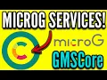 How to Install GMSCore MicroG Services in Android Revanced GMSCore