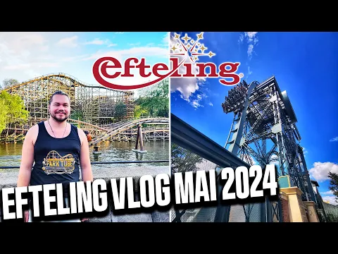 Download MP3 EFTELING Vlog Mai 2024 - Ein ZAUBERHAFTER Park | Efteling Kaatsheuvel